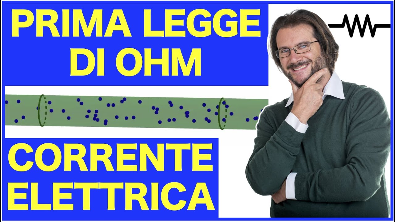 Corrente elettrica e prima legge di Ohm