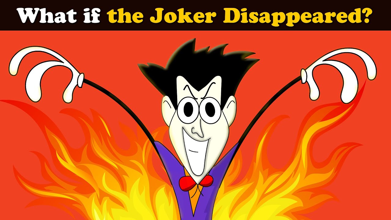 What if the Joker Disappeared? | #aumsum #kids #science #education #whatif