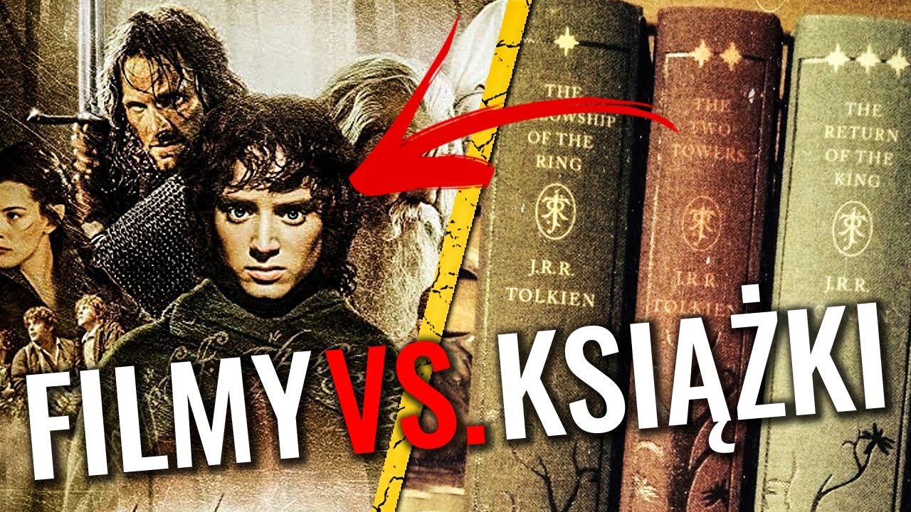 Władca Pierścieni Książki vs FIlmy - Fabularne różnice