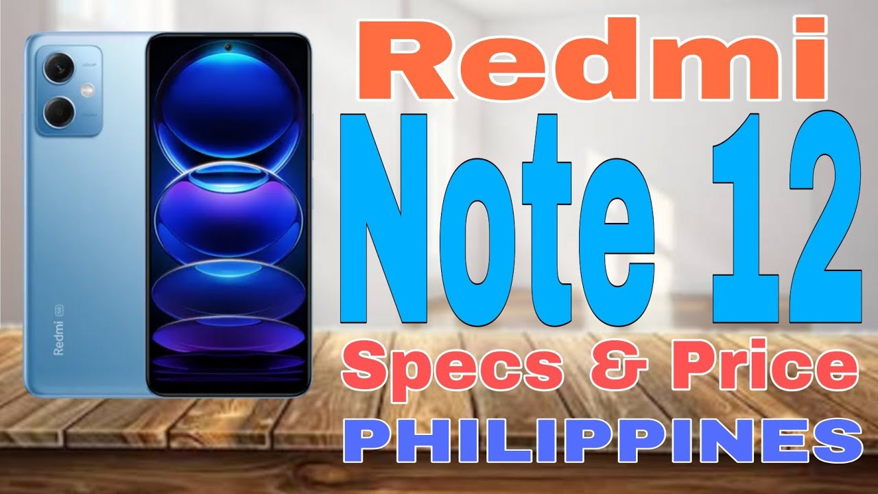 Redmi Note 12 Specs & Price in Philippines