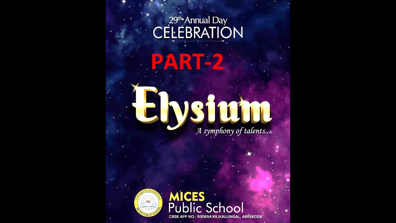 MICES  PUBLIC SCHOOL- ANNUAL  DAY 2025 (ELYSIUM- PART-2)