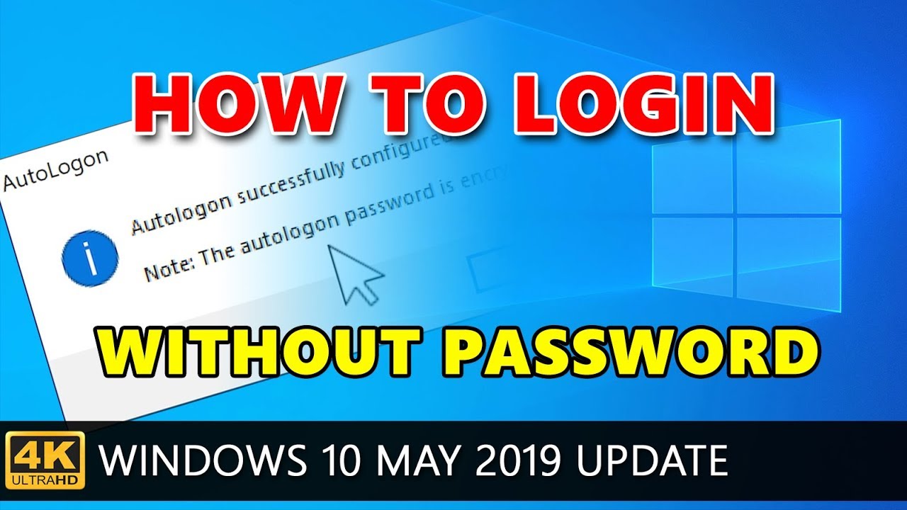 How to automatically login in Windows 10 without password.