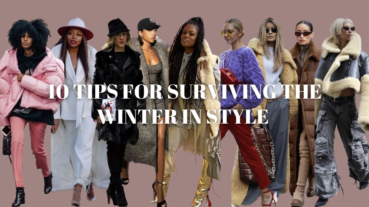 10 Tips For Surviving Winter in Style