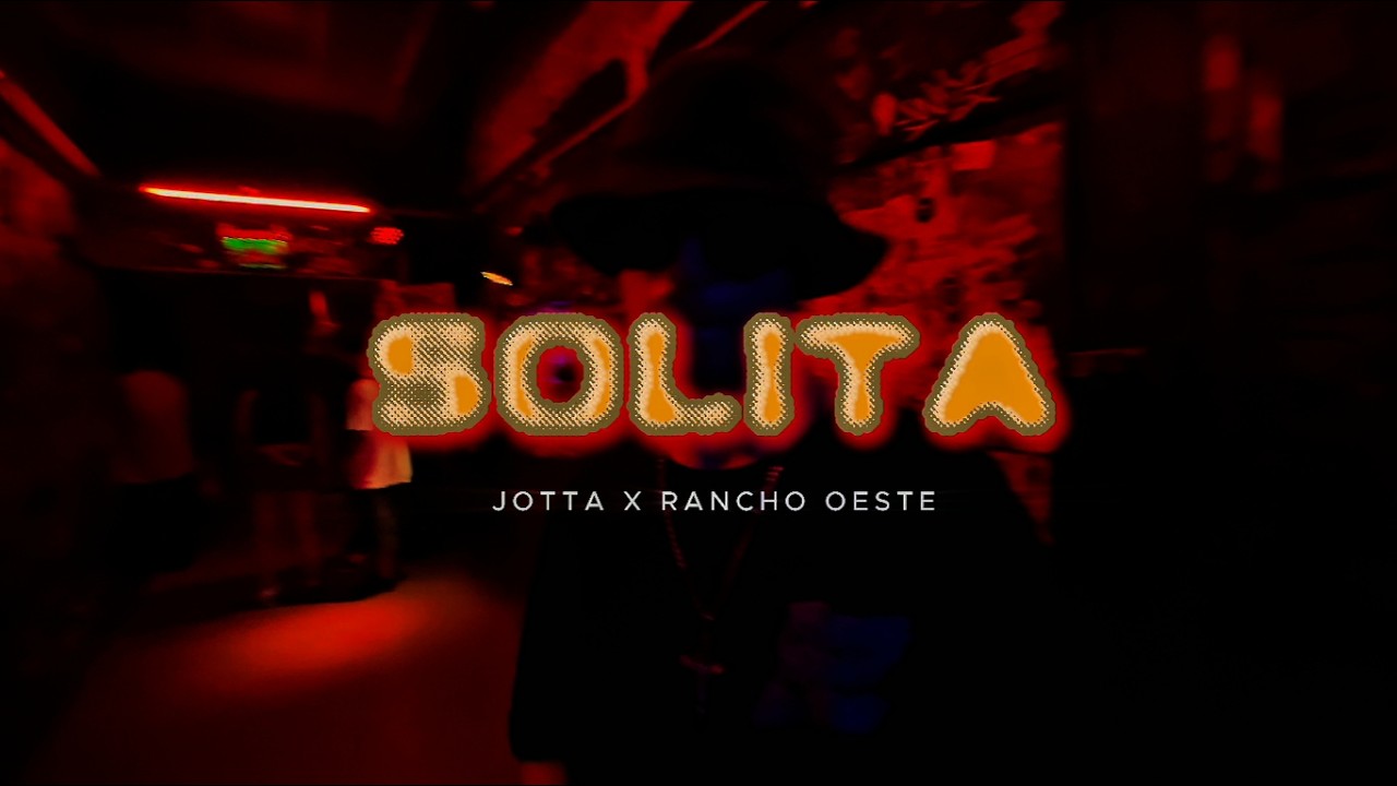 Solita - Rancho Oeste & Jotta (VideoClip Oficial) ft. Villa de LA - JOA 13