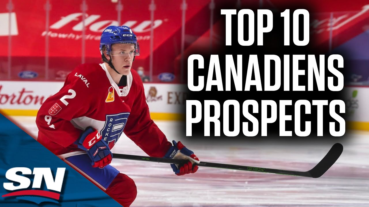 Who Are The Top 10 Montreal Canadiens Prospects Right Now? w/ @GravitehHockey | NHL Prospect Watch