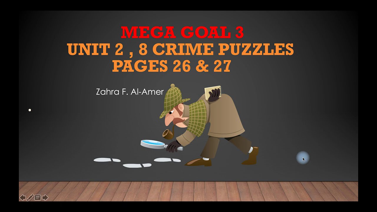 Mega Goal 2 الصف الثاني ثانوي | Unit 2 | 8 Crime Puzzles pages 26& 27