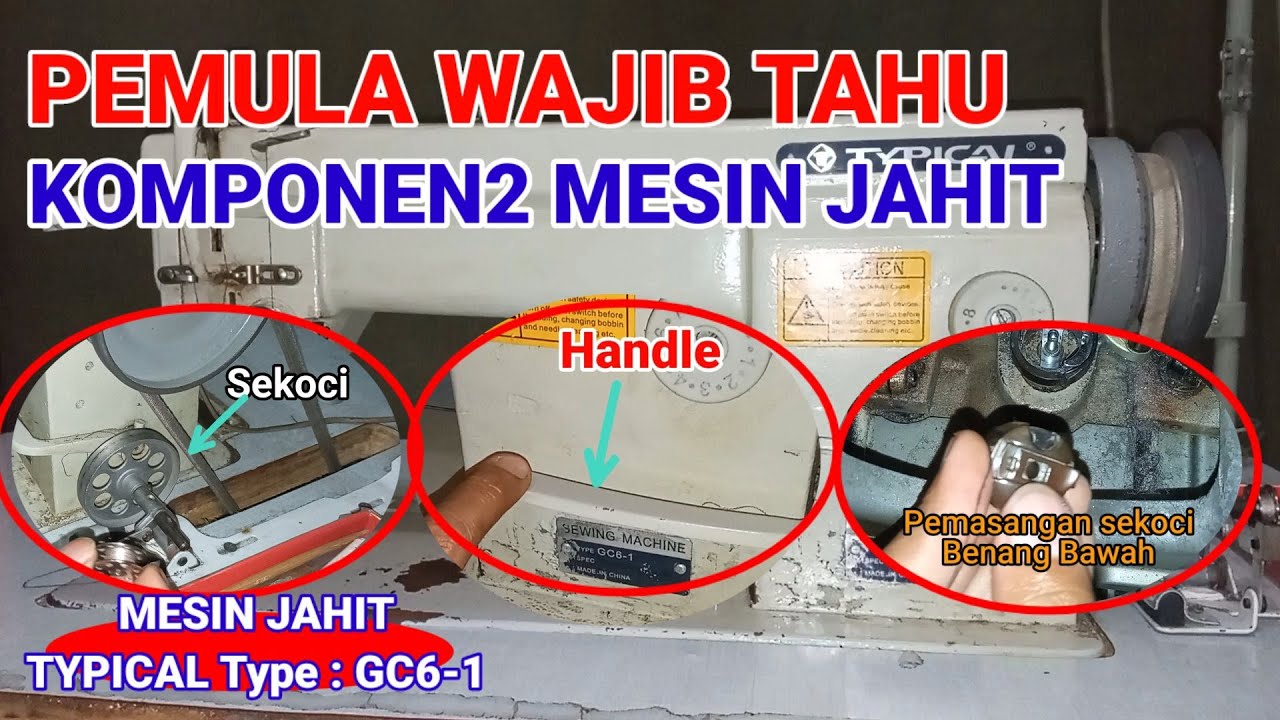 Komponen Mesin Jahit Typical Dan Fungsinya