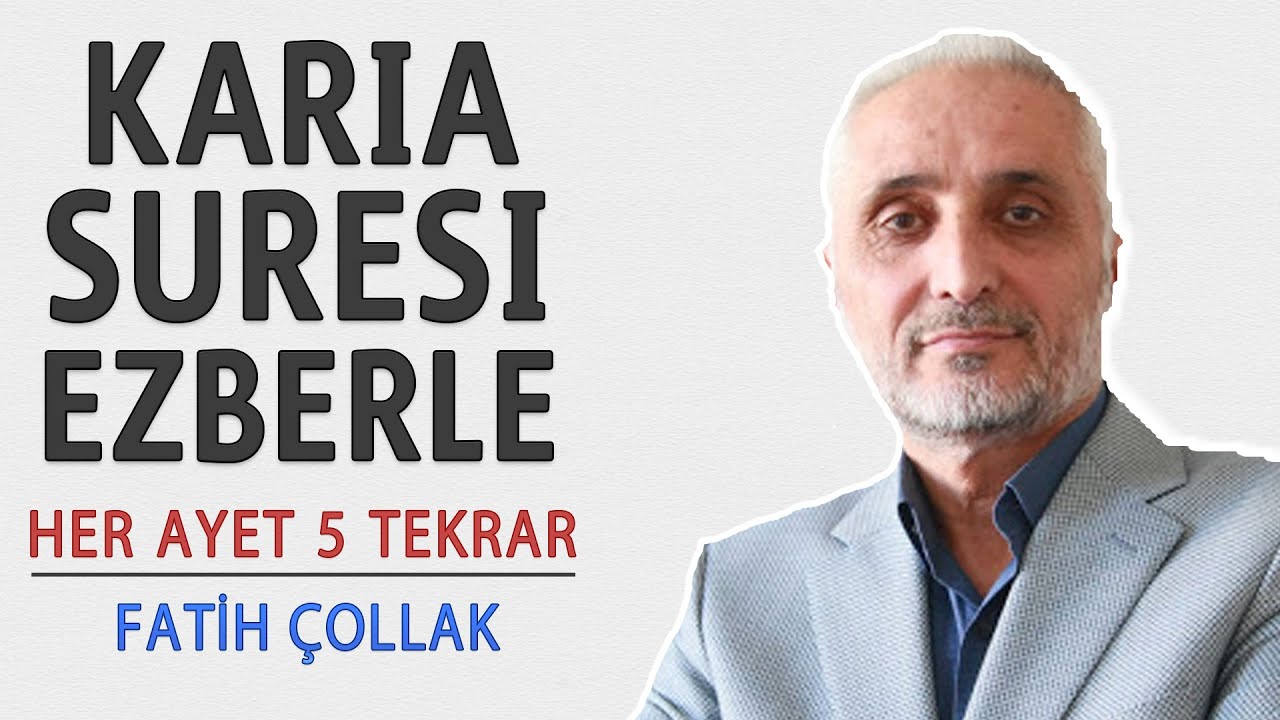 Karia suresi ezberle her ayet 5 tekrar (Fatih Çollak)