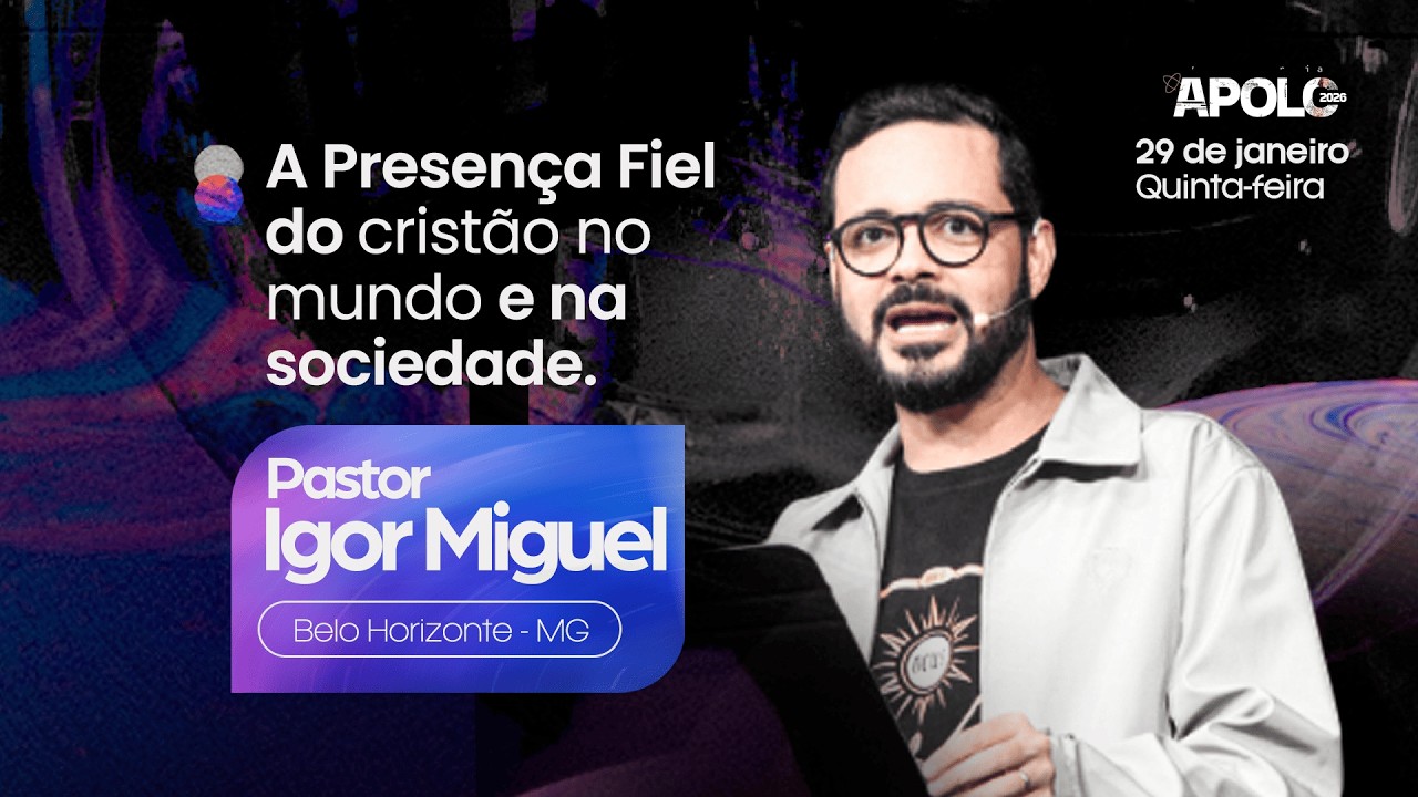 A PRESEN&Ccedil;A FIEL DO CRIST&Atilde;O NO MUNDO E NA SOCIEDADE | Pr.  Igor Miguel | Quinta | 29/01/26