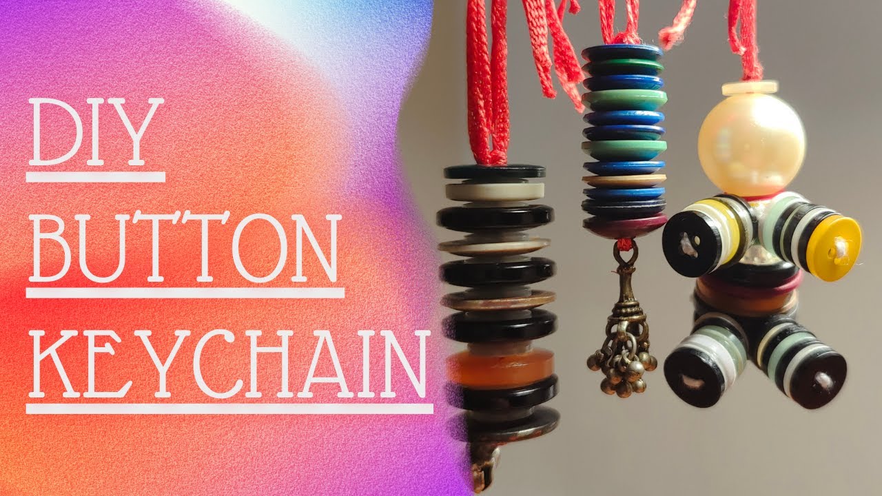 DIY BUTTON KEYCHAIN