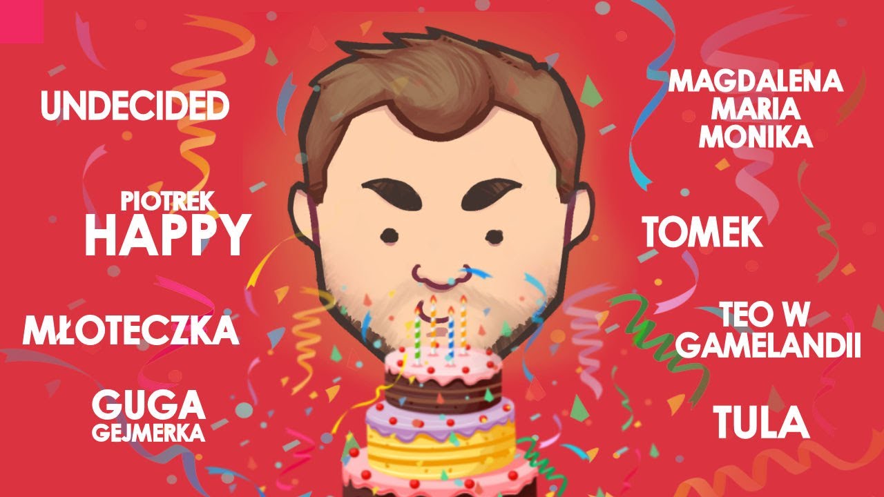 Hepi Berzdej Wojtek!