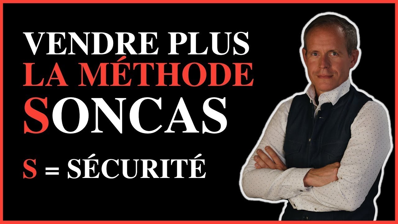1. Méthode SONCAS : la motivation Sécurité + Méthode DISC