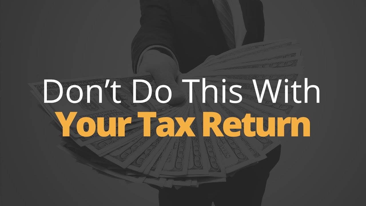 5 Things NOT To Do With Your Tax Return | Phil Town