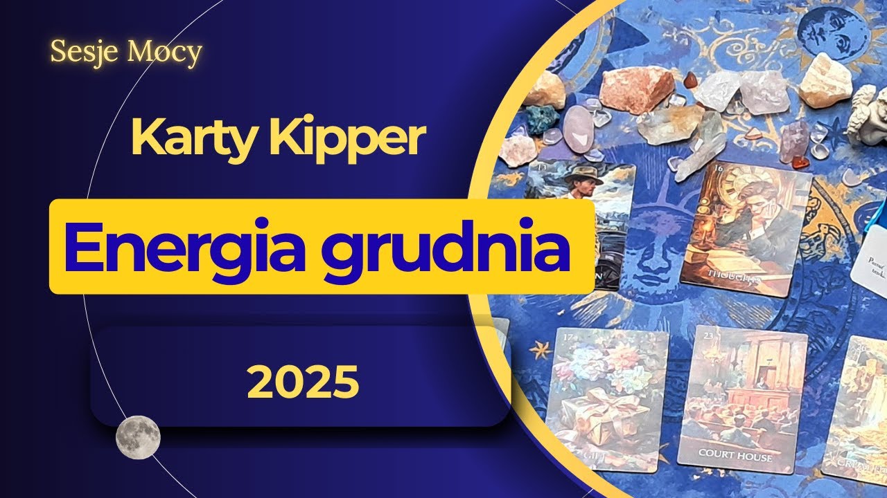 Energia Grudnia &ndash; Co Przyniesie Ten Miesiąc? &ndash; Przesłanie z Kart &ndash; Sesje Mocy