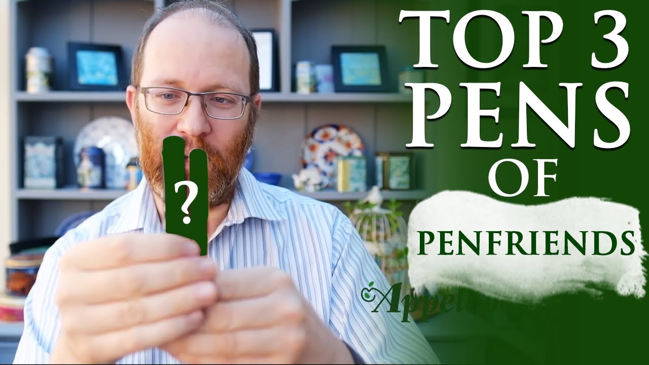 Top 3 Pens of Andrew Chorley (Pen Friends)