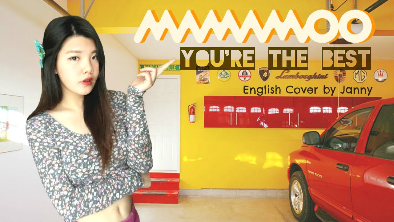 💊 MAMAMOO (마마무) - You're the Best (넌 is 뭔들) | English Cover by JANNY