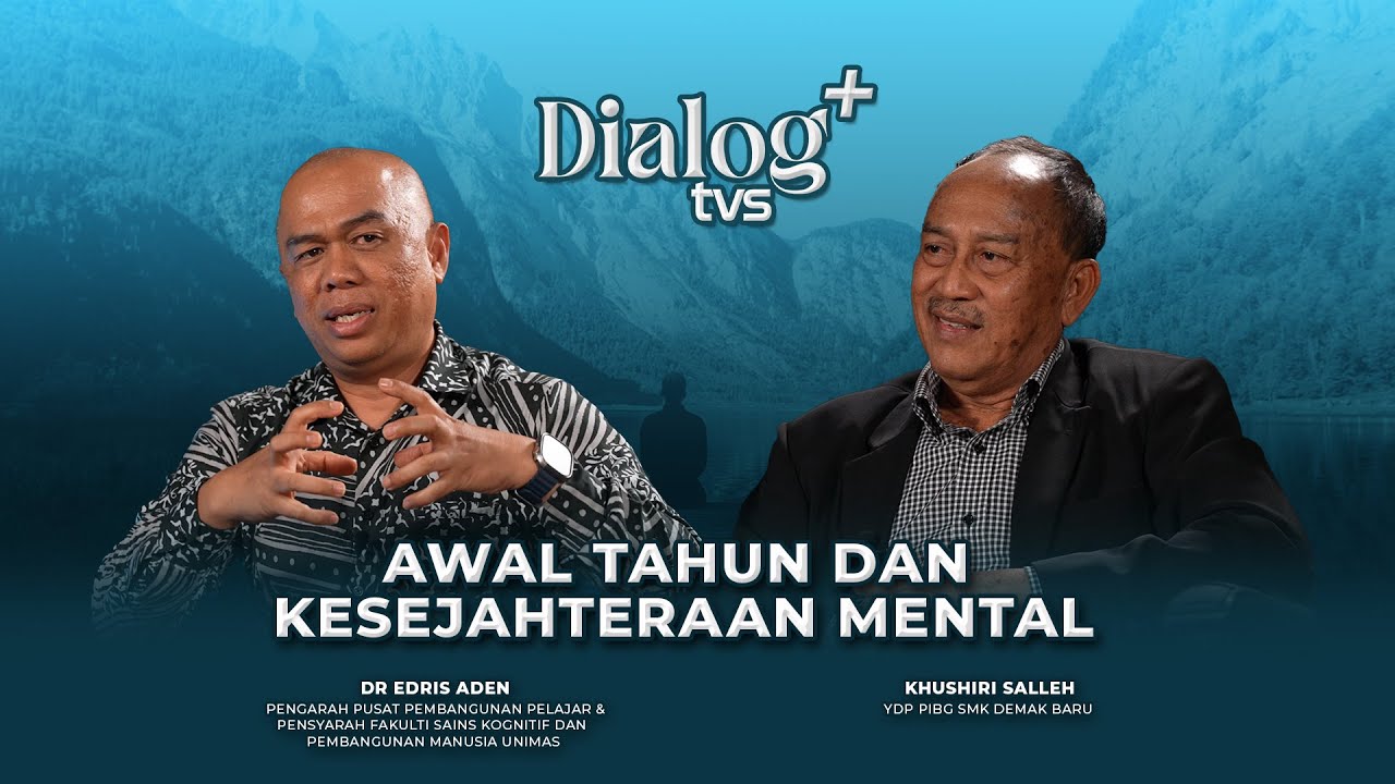 Awal Tahun dan Kesejahteraan Mental | Dialog TVS+