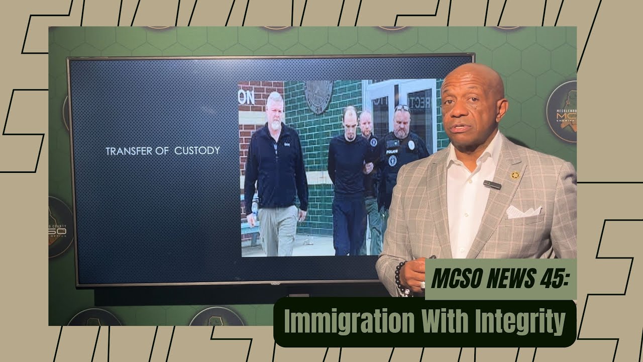 MCSO News 45: Sheriff McFadden Recaps Immigration Stance, Continues to Uphold Law