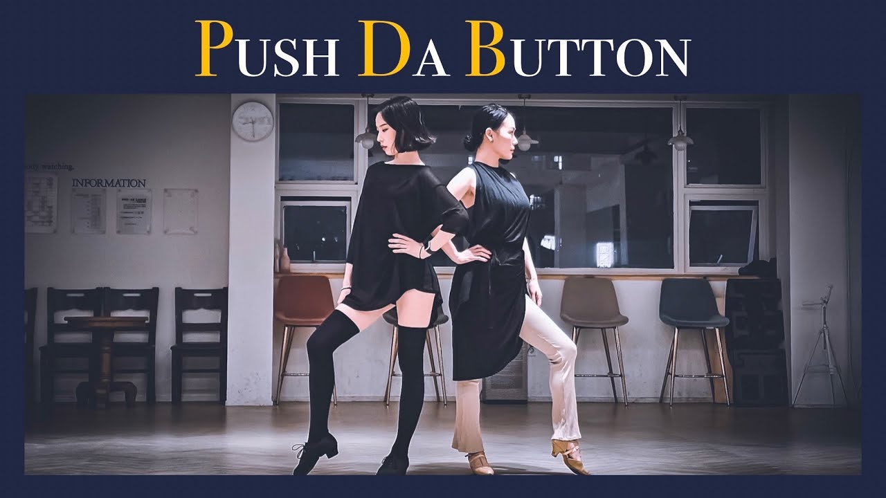 Push Da Button • Music by Taraji P. Henson - Push Da Button • Intermediate Linedance • 미스터신댄스