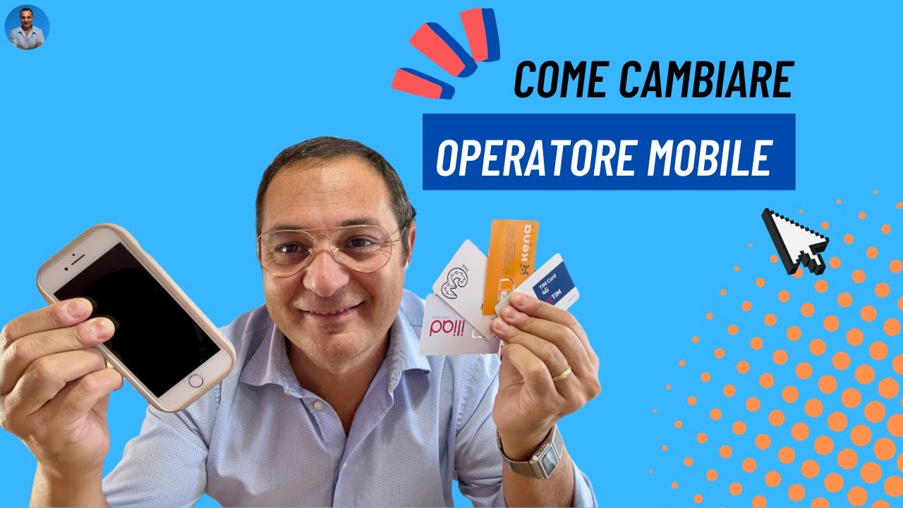 Come cambiare Operatore Mobile