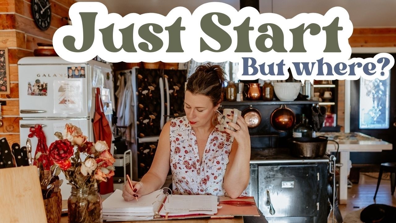 Just Start But Where? How?