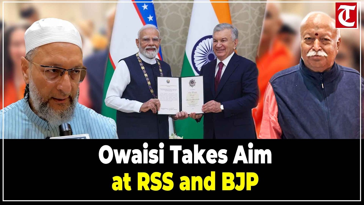 Owaisi on RSS, Bhagwat & Modi&rsquo;s Uzbekistan Award: Babur Remark Sparks Political Debate