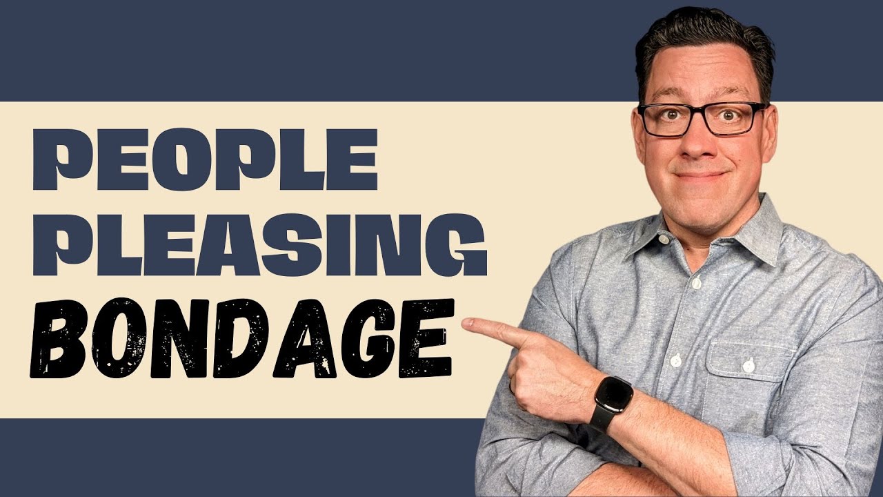 Discerning the Bondage of PEOPLE PLEASING