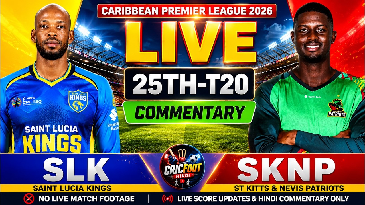 🔴SKNP vs SLK, 25th T20 CPL 2026 | Full Score Commentary | Match Score & Updates