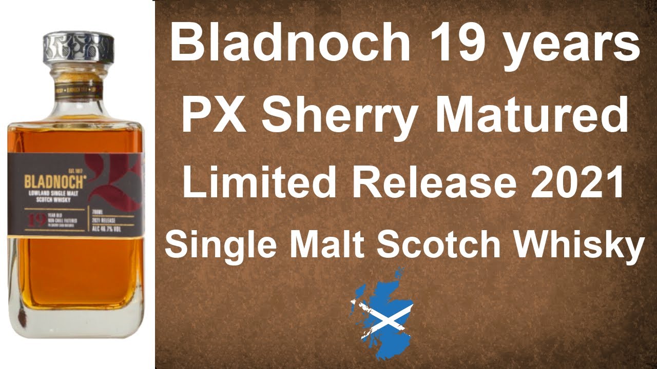Bladnoch 19 years PX Sherry Matured Limited Release 2021 Single Malt Scotch Review by WhiskyJason