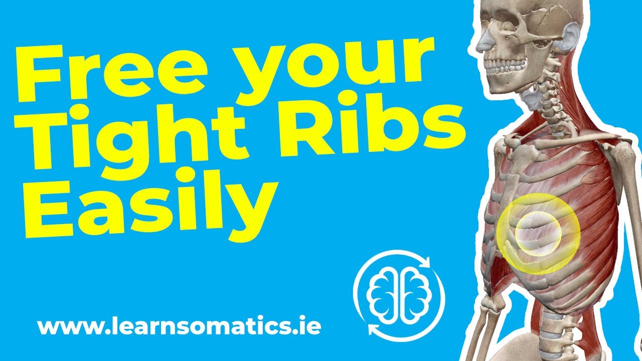 Unlock Your Tight Ribs Now [Somatics for Relaxed Ribs]