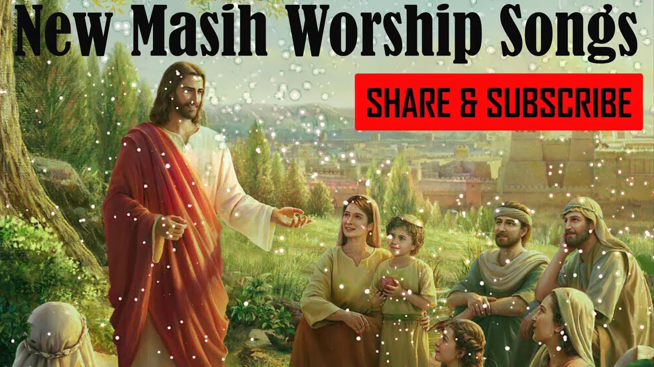 New Masih Songs 2024 | Non Stop Masih Songs | Masih Worship Songs | Best Masih Songs