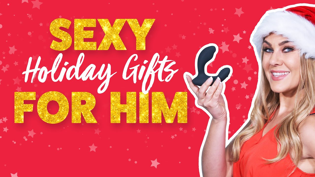 What Sex Toy Should I Buy My Boyfriend? | Sexy Holiday Gifts for Him