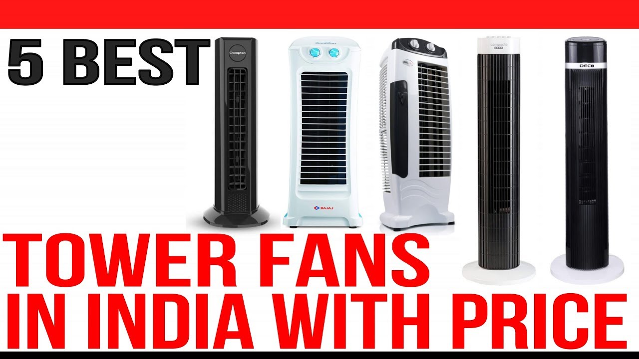 Top 5 Best Tower Fans in India with Price | 2020
