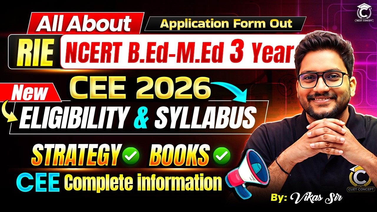 All About RIE CEE/NCERT (3 Year) B.Ed-M.Ed 2026 New Syllabus & Eligibility ✅ Strategy & Books👍