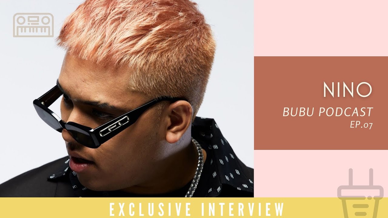 BUBU PODCAST : NINO ชายผู้runวงการบีทไทย [EP7]