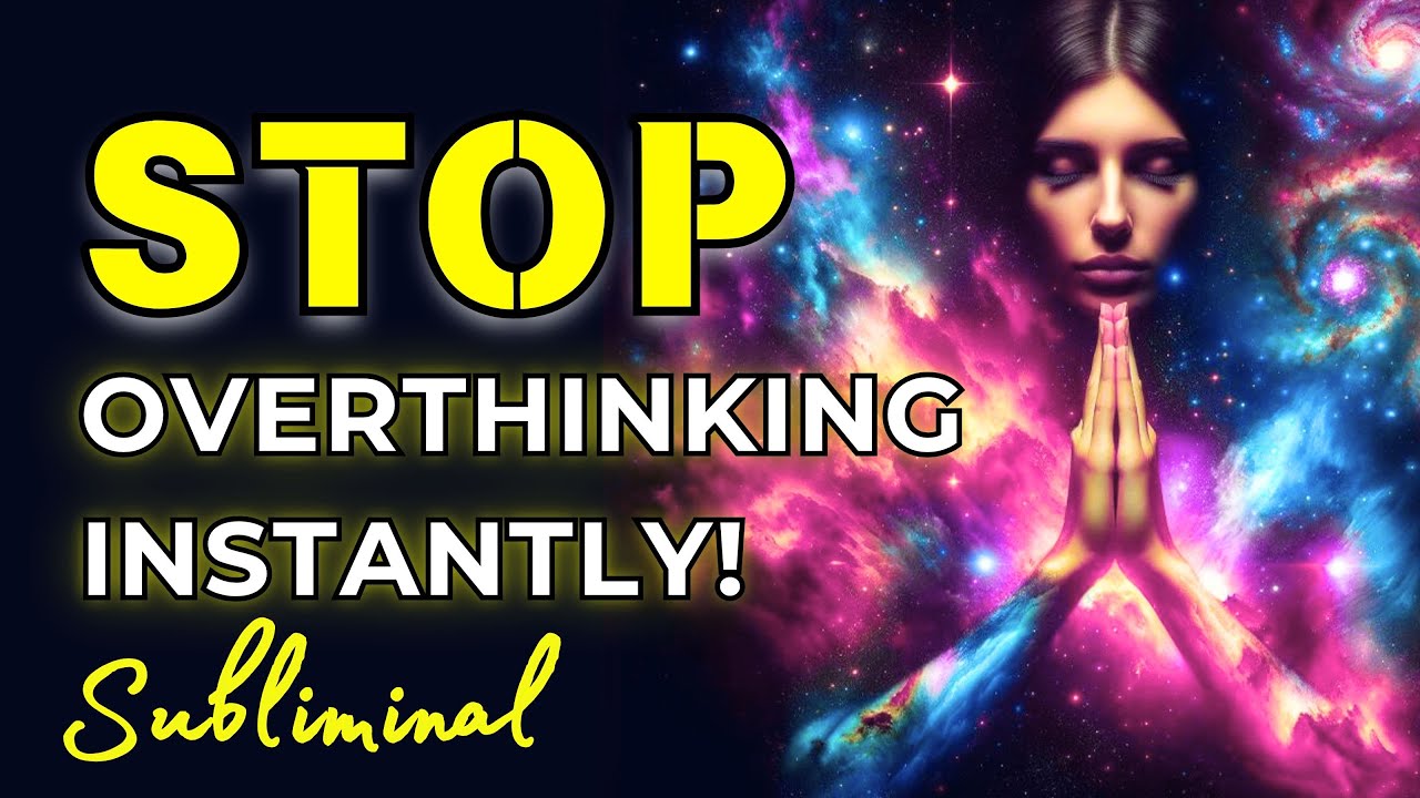 Subliminal to Quiet Your Mind | Fall Asleep Fast & Release Overthinking