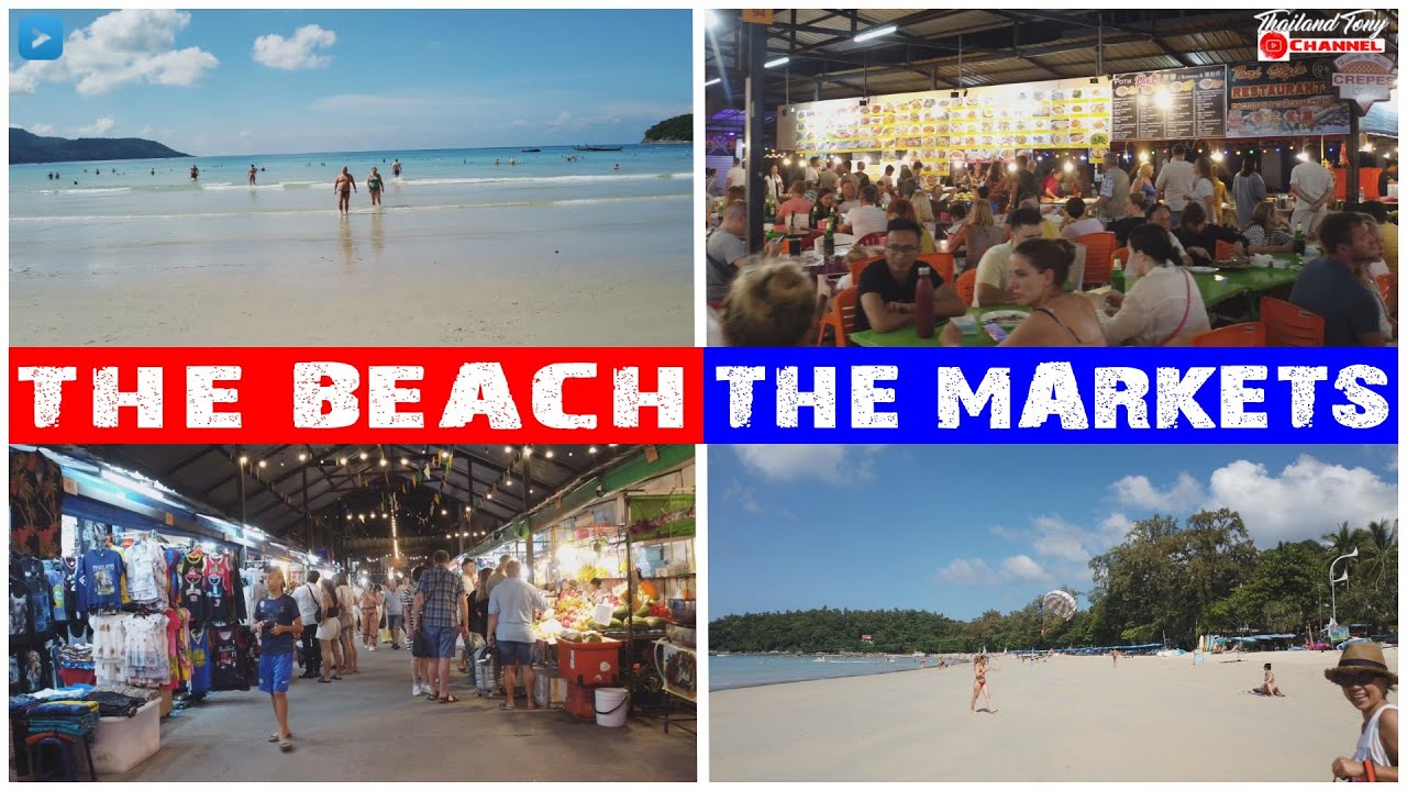 24 HRS IN KATA The Beach The Markets The Nightlife