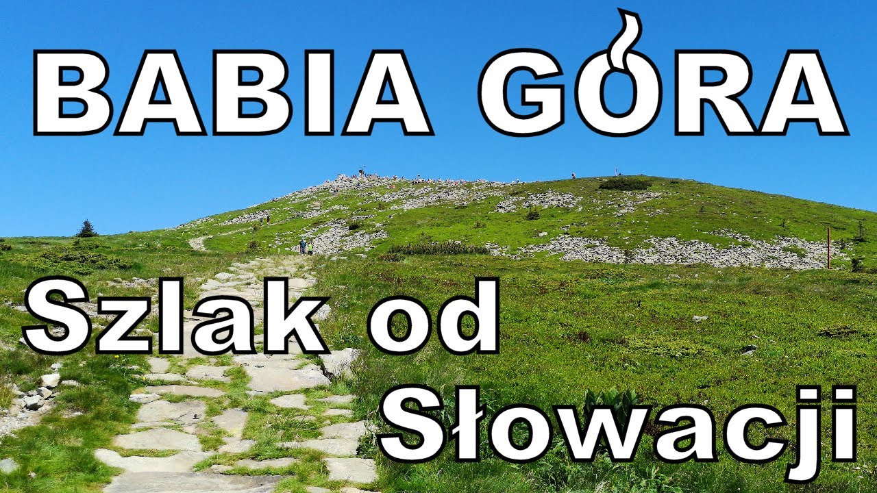 Letnie wejście na Babią Górę - szlak żółty od Słowacji (lipiec 2020)
