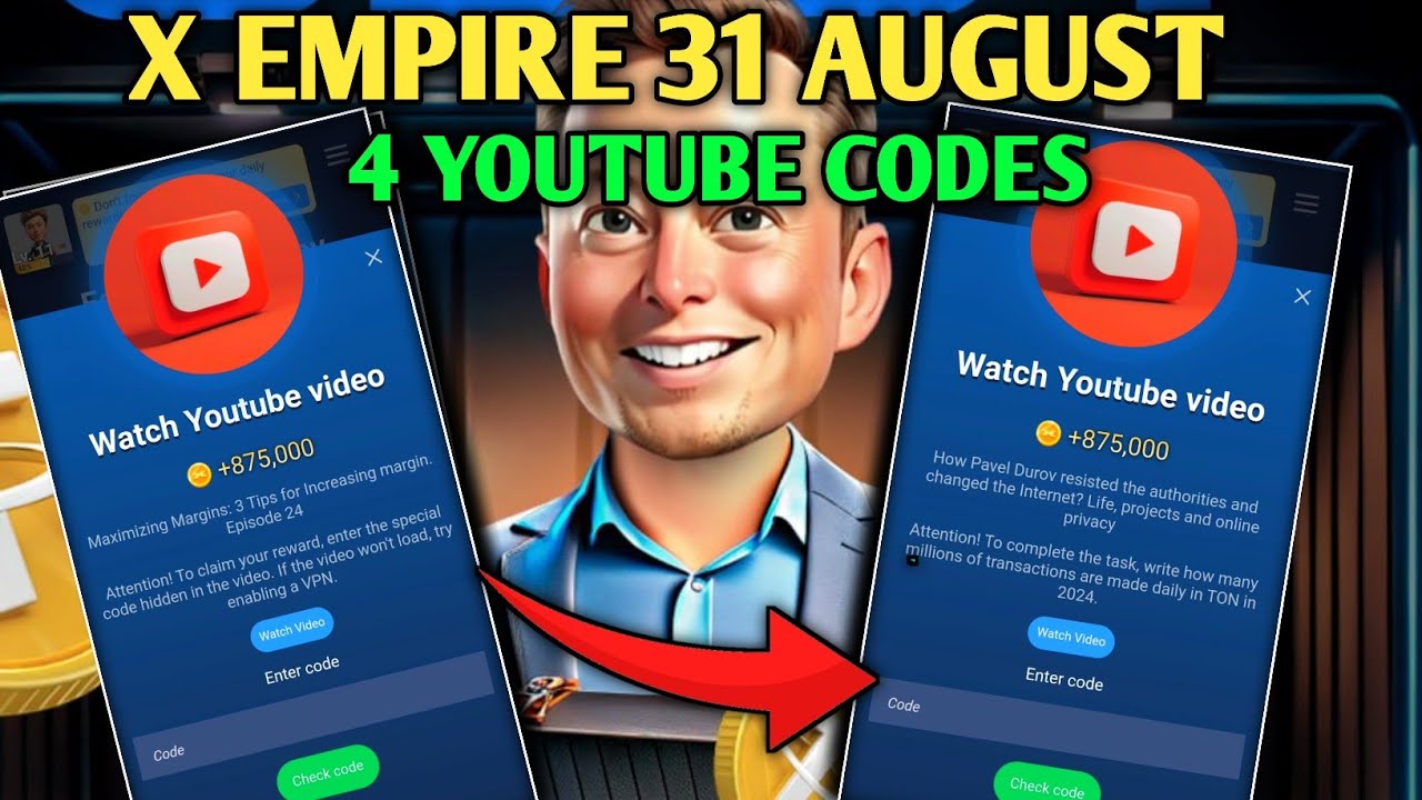XEMPIRE YOUTUBE VIDEO CODE TODAY | XEMPIRE YOUTUBE CODE TODAY | X EMPIRE EPISODE 24,25 AUGUST 31