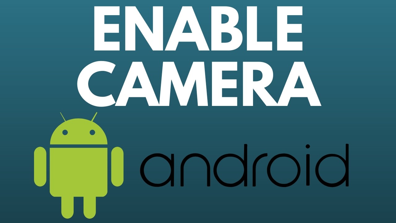 Как включить камеру на Android &mdash; исправить неработоспособность камеры Android