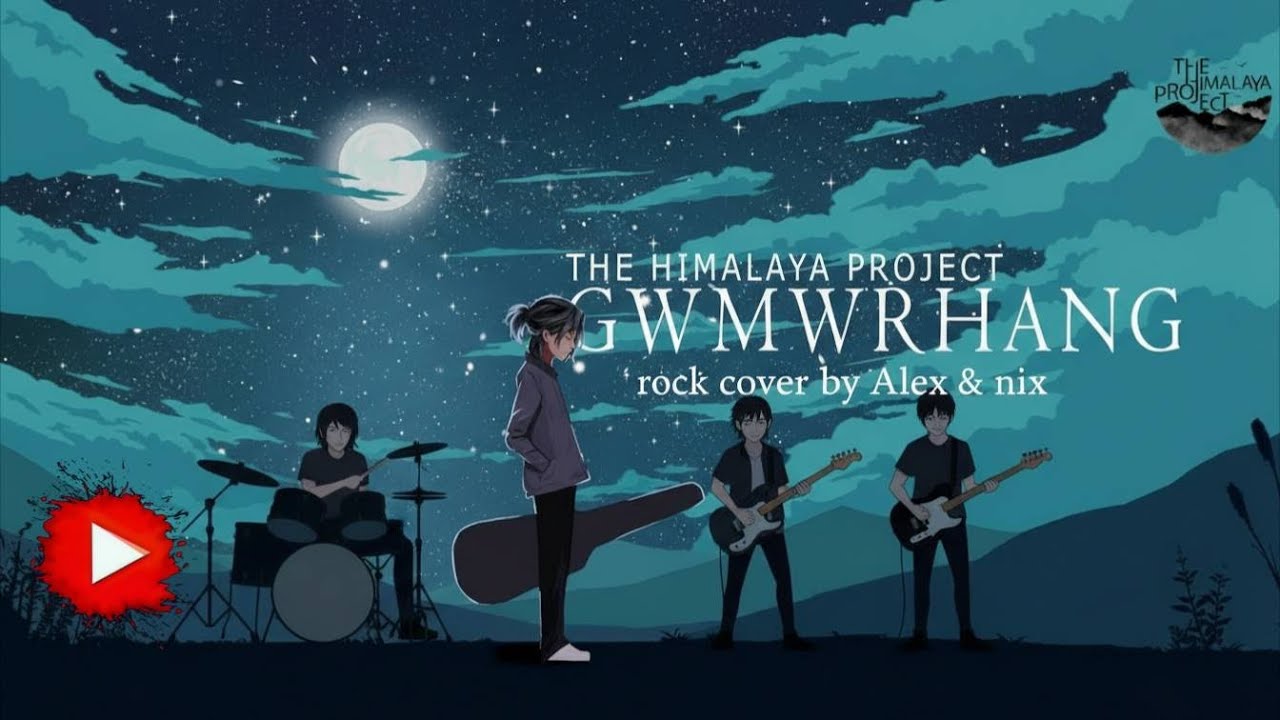 Gwmwrhang (Rock Cover) - Himalaya Project ( bodoCAT ft Nix & Alex)