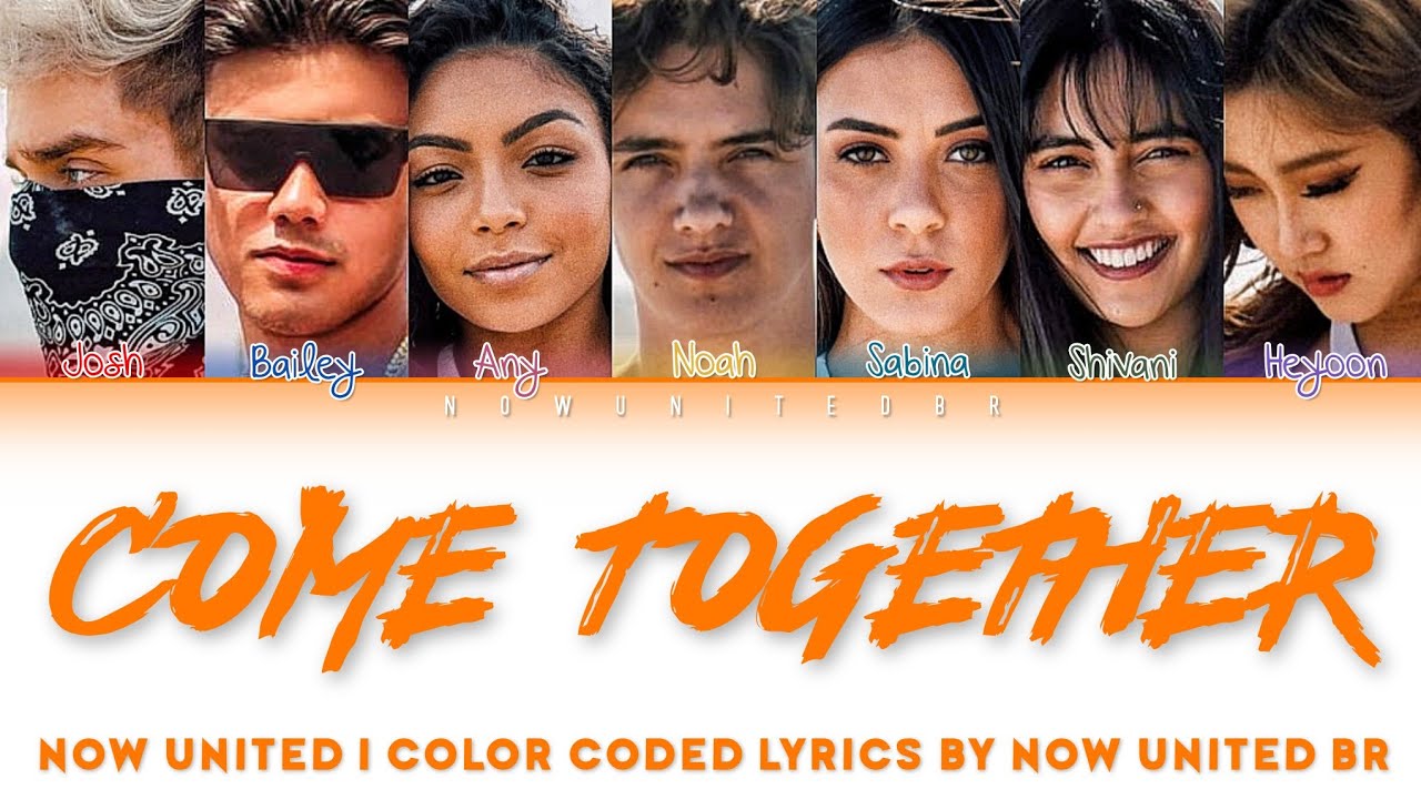 Now United - Come Together | Color Coded Lyrics (Legendado PT-BR)