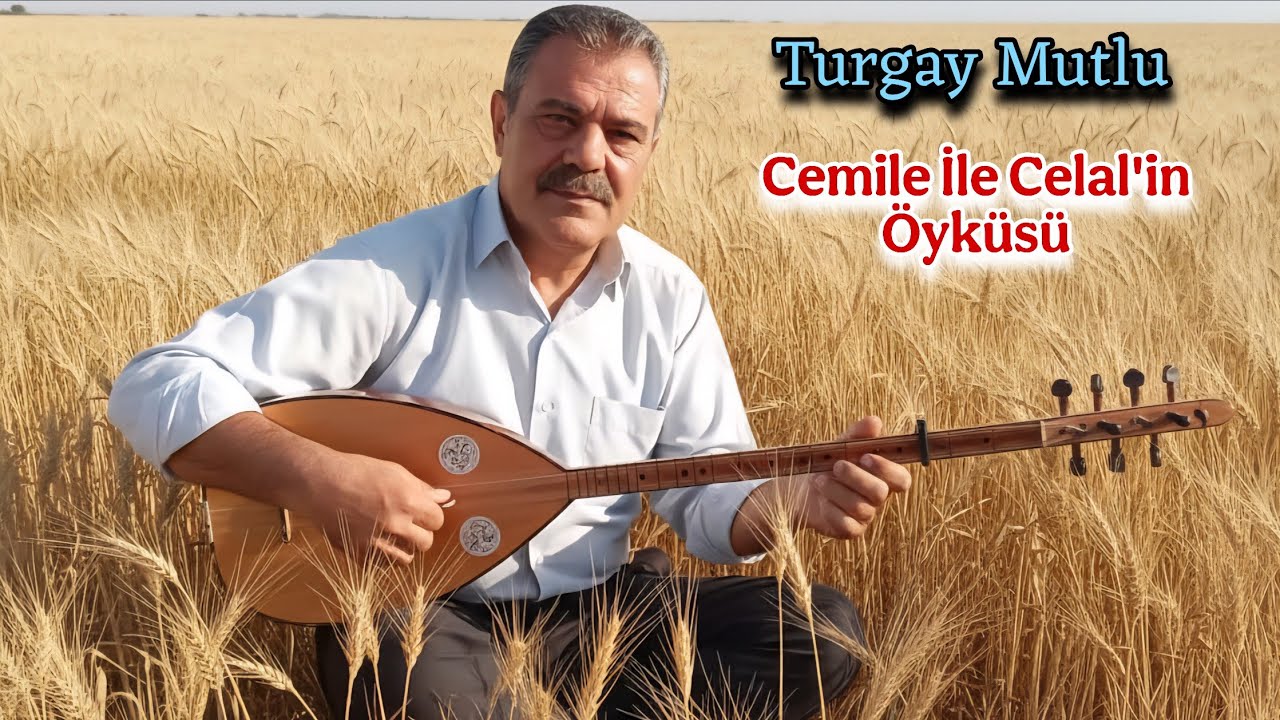 Turgay Mutlu Cemile İle Celalin Öyküsü