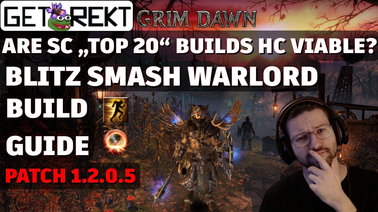Grim Dawn Build Highlight - Blitz Shattering Smash Warlord - SC 