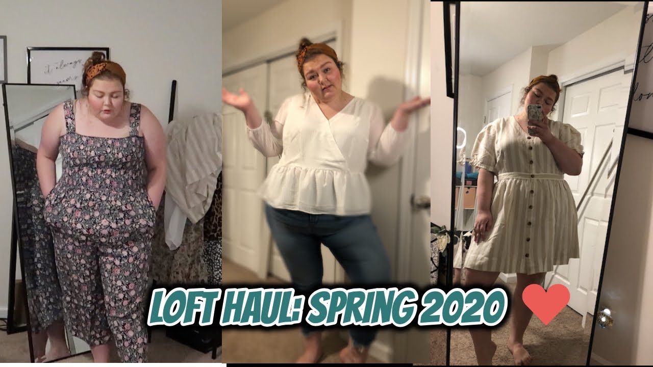 Plus size LOFT haul: Spring 2020