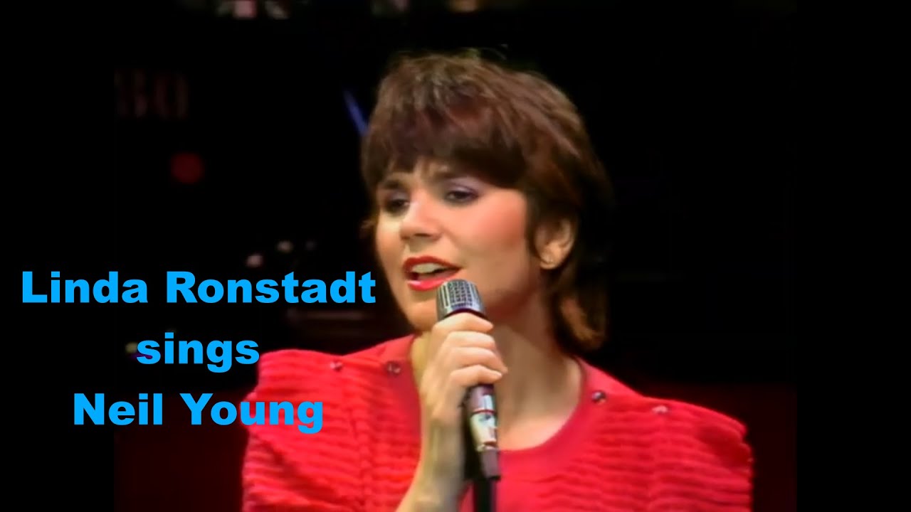 Linda Ronstadt sings Neil Young (5 HQ songs) include #LoveIsARose