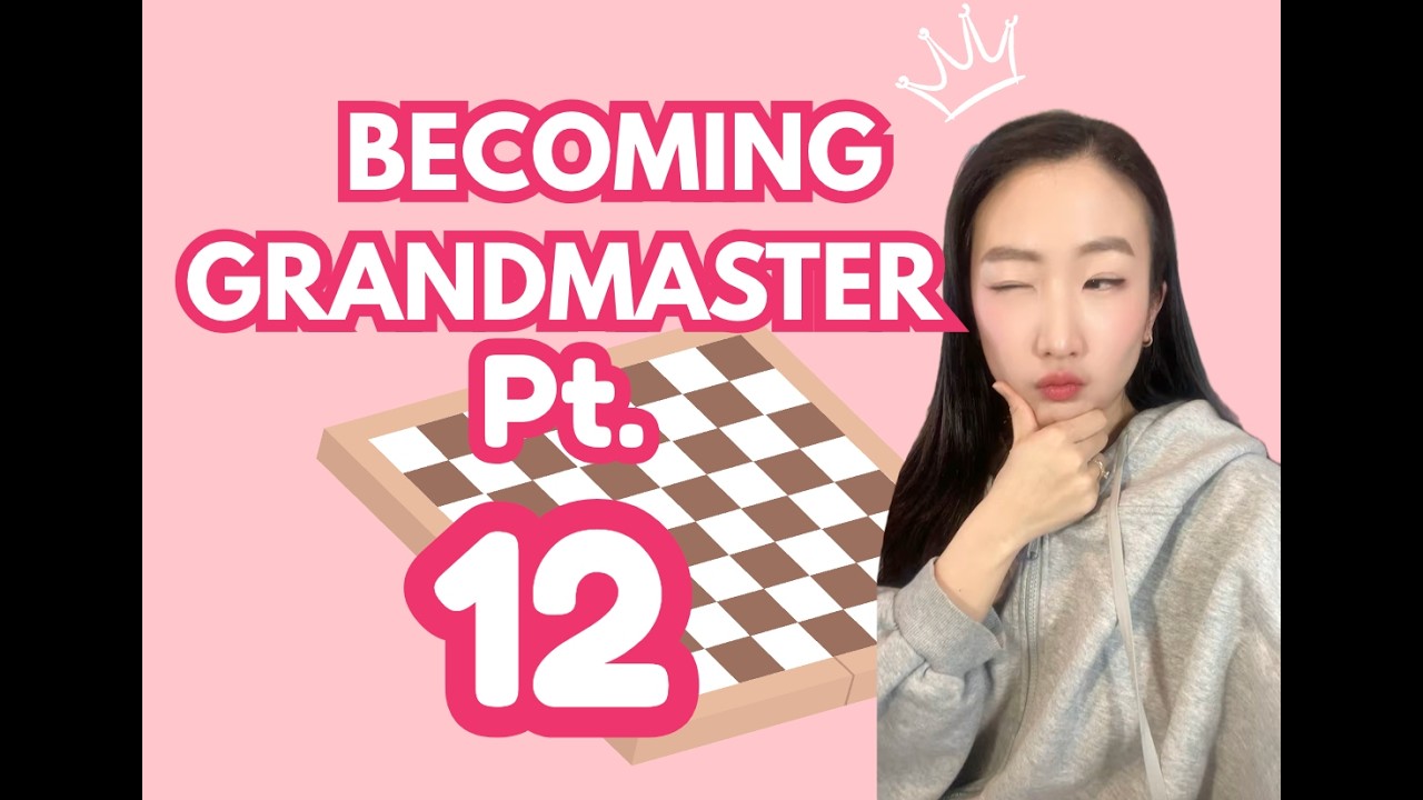 EPIC JOURNEY TO GRAND MASTER!! (Part 12)♟️