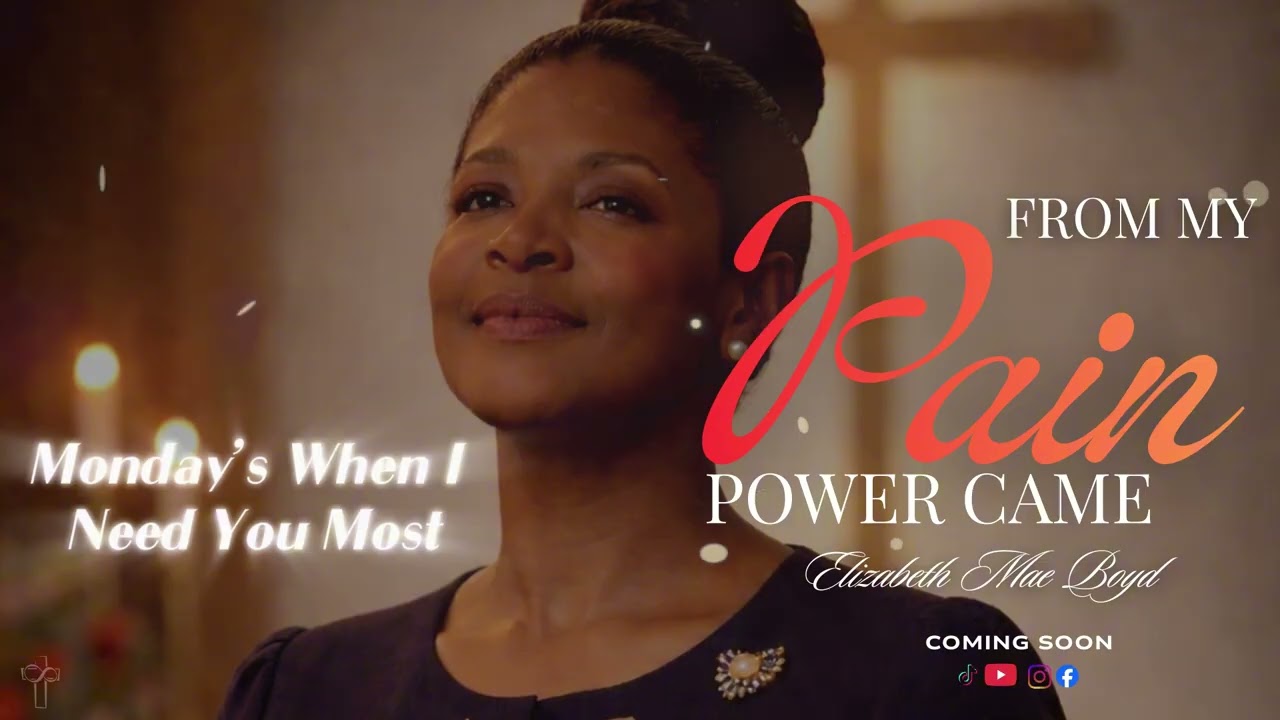 Elizabeth Mae Boyd | Monday’s When I Need You Most | Gospel Worship Anthem