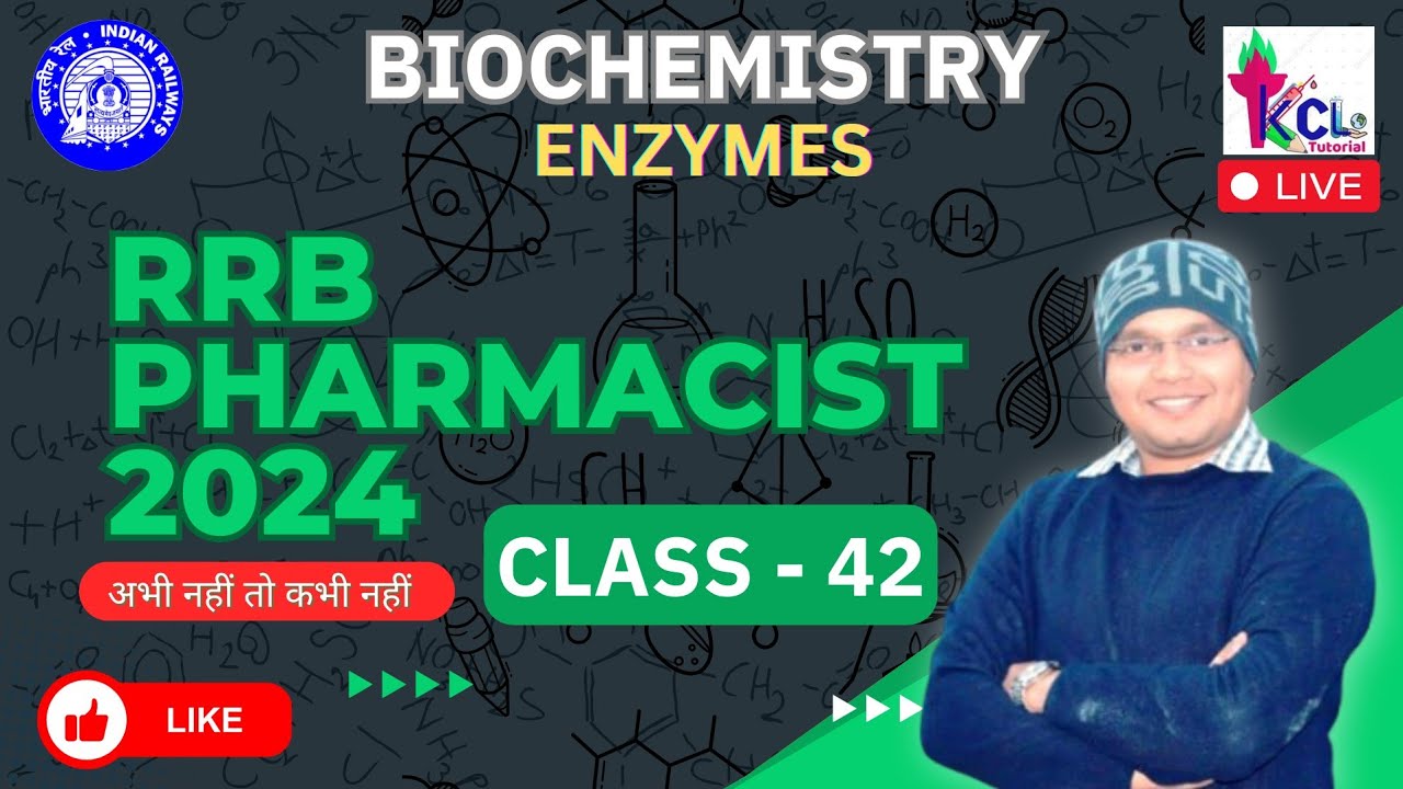 RRB Pharmacist 2024, Class 42 - Enzymes & Coenzymes - Biochemistry , Theory & MCQ Live Session