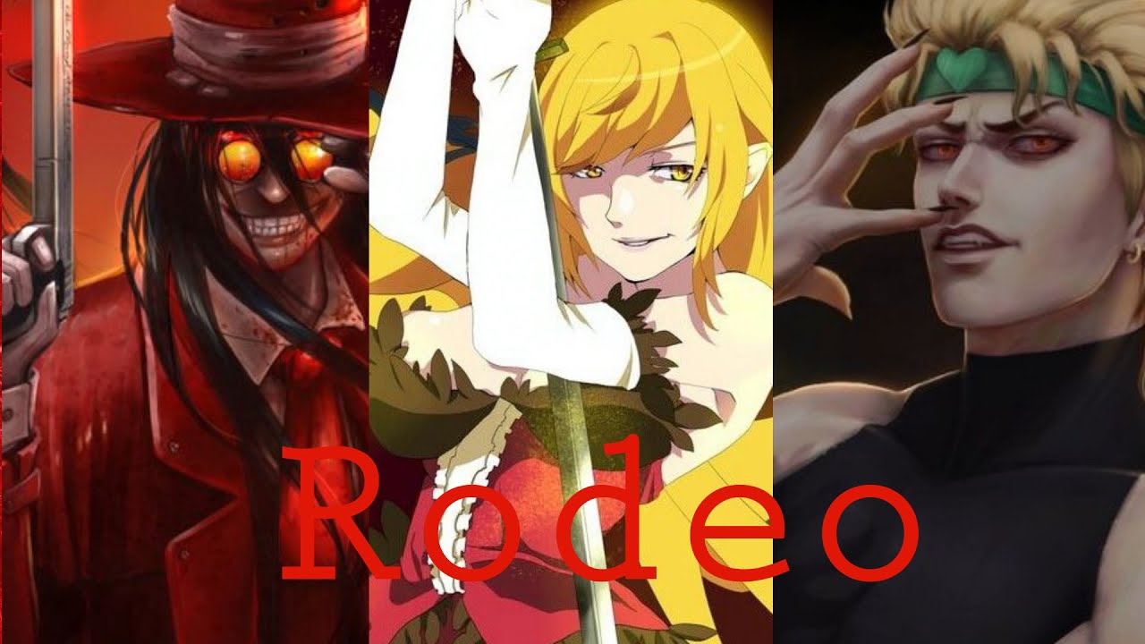 《AMV》- Rodeo